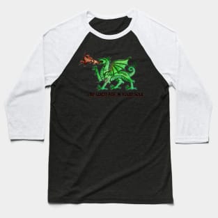 Live with Fire Welsh Dragon Baseball T-Shirt